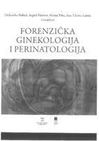 prikaz prve stranice dokumenta Forenzička ginekologija i perinatologija